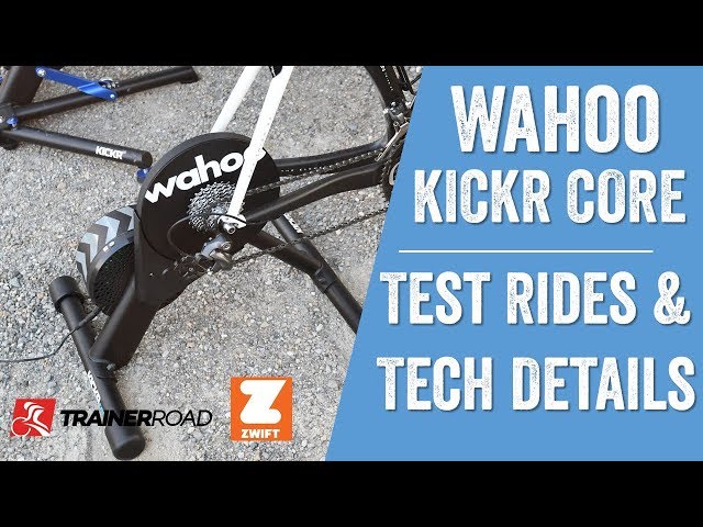 WAHOO KICKR CORE: First Rides and Full Details